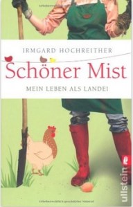 GB 3-02 _ Irmgard Hochreither _ Schöner Mist – Mein Leben als Landei
