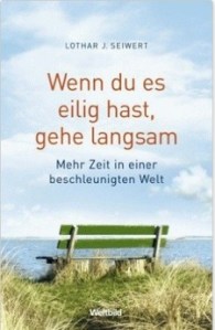 GB 3-06 _ Lothar Seiwert _ Wenn Du es eilig hast